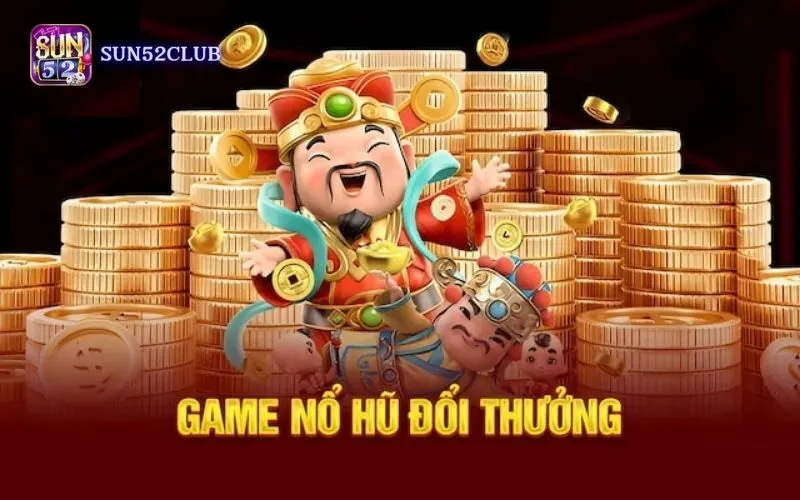 Mini game nổ hũ Sun52