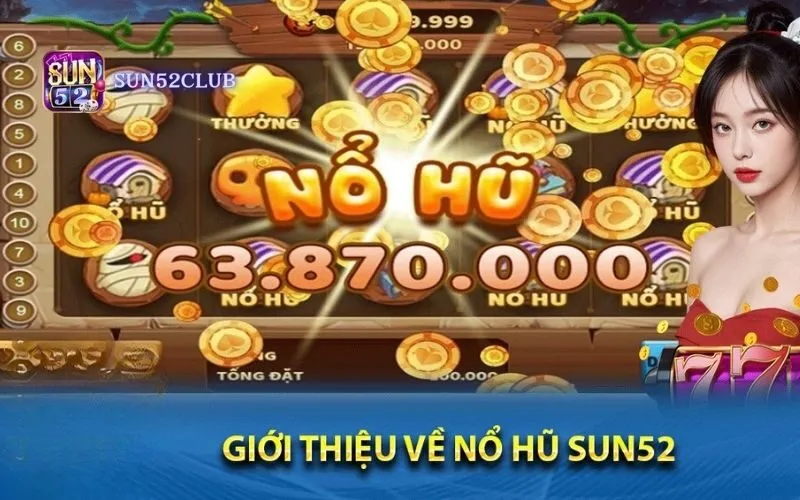 Tham gia sự kiện nổ hũ Sun52