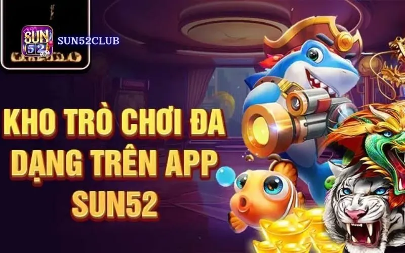 Trải nghiệm game bài online Sun52: Đỉnh Cao Giải Trí!